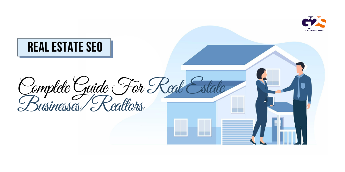 Real Estate SEO: A Complete Guide For Real Estate Businesses/Realtors