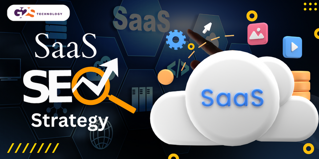 SaaS SEO: How To Create An Effective SEO Strategy For SaaS Business
