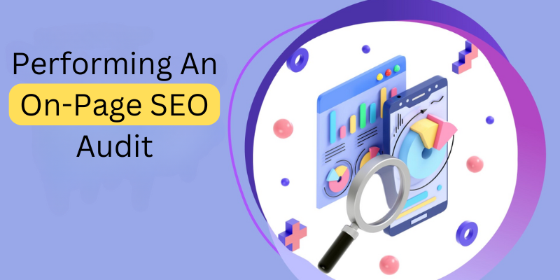 Performing An On-Page SEO Audit